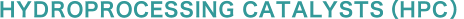 HydroProcessing catalysts (HPC)